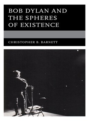 cover image of Bob Dylan and the Spheres of Existence